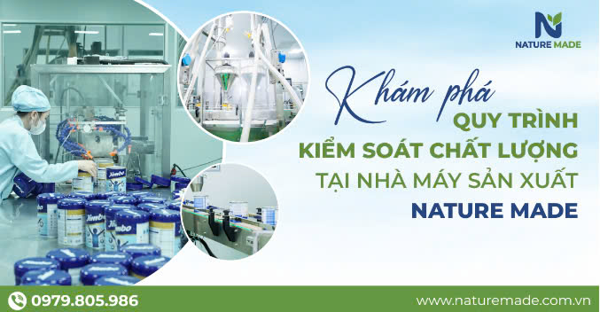 Khám phá quy trình kiểm soát chất lượng tại nhà máy sản xuất Nature Made